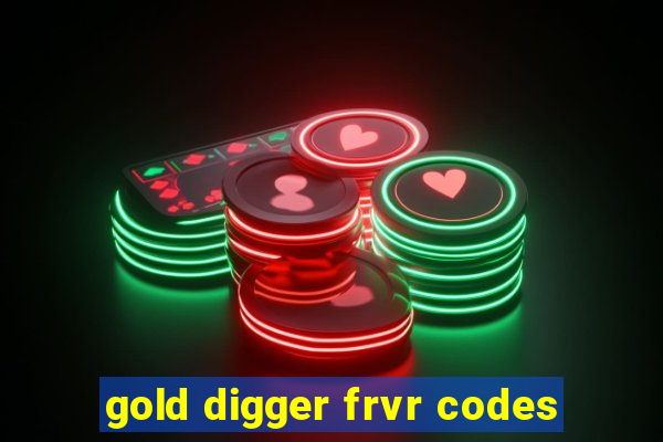 gold digger frvr codes